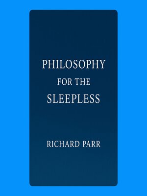 cover image of Philosophy for the Sleepless